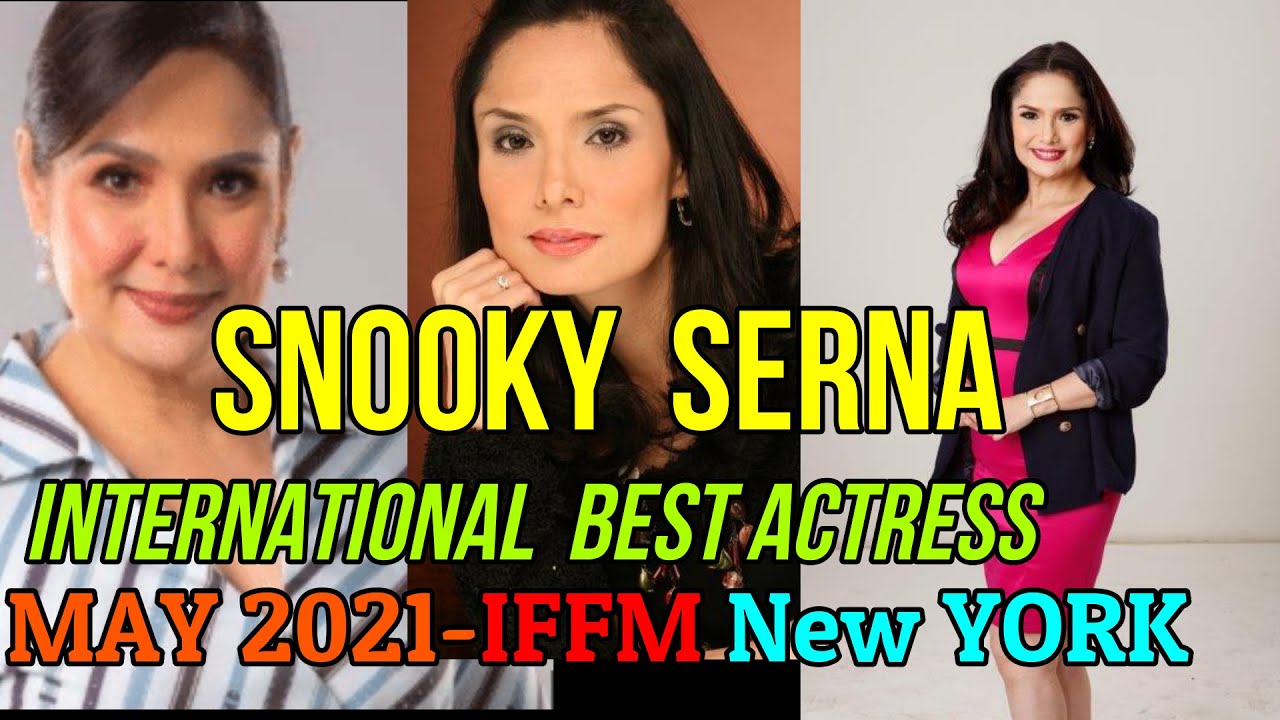 Snooky Serna is an Internationally-recognized  Actress