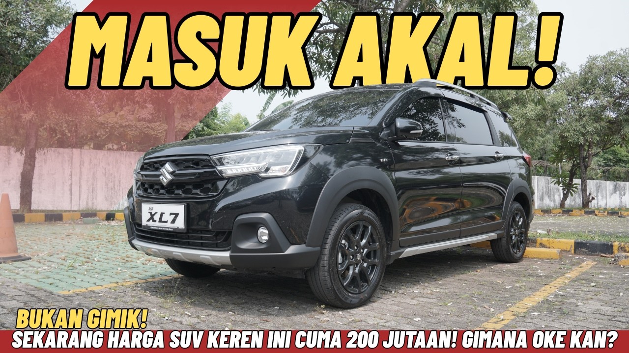 INI BARU MASUK AKAL! SAAT INI SUZUKI XL7 TURUN HARGA 200 JUTAAN UNTUK SEMUA TIPE, GIMANA TERTARIK?