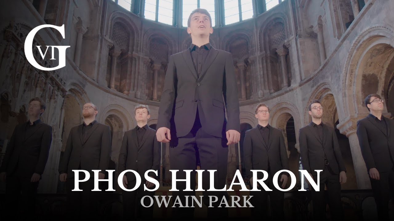 The Gesualdo Six: Phos hilaron (Owain Park)