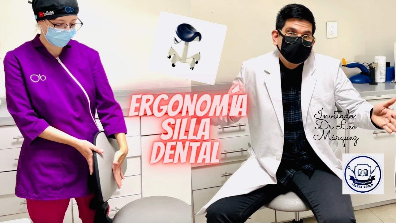 Ergonomía en la SILLA DENTAL ft OdontoAcademy