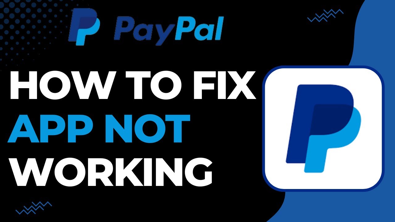 How to Fix PayPal App Not Working !