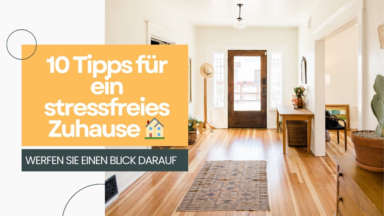 10 Tipps f&uuml;r ein stressfreies und organisiertes Zuhause 🏠 | Einfach Ordnung schaffen