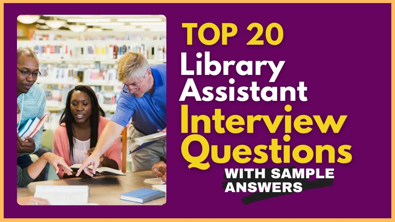 Library Assistant Interview Questions and Answers for 2026