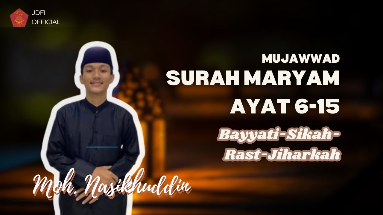 MERDU!! TILAWAH SURAH MARYAM NAGHAM BAYYATI-SIKAH-RAST-JIHARKAH OLEH MOH. NASIKHUDDIN