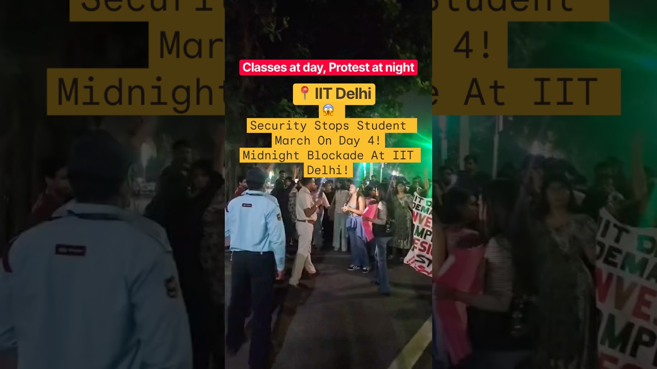 MIDNIGHT BLOCKADE AT IIT DELHI! 😱 #iitdelhi #trendingnews #iitian #campuslife #justiceforstudents