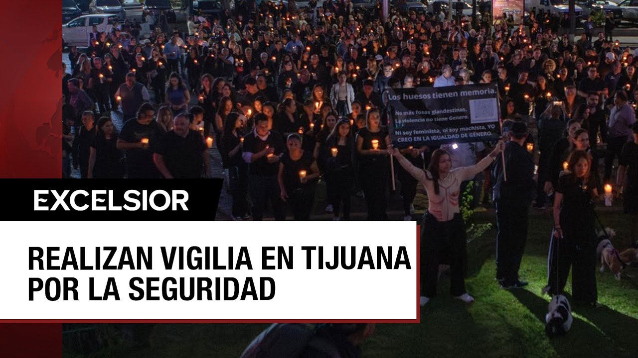 Tijuana exige un alto a la violencia con una vigilia