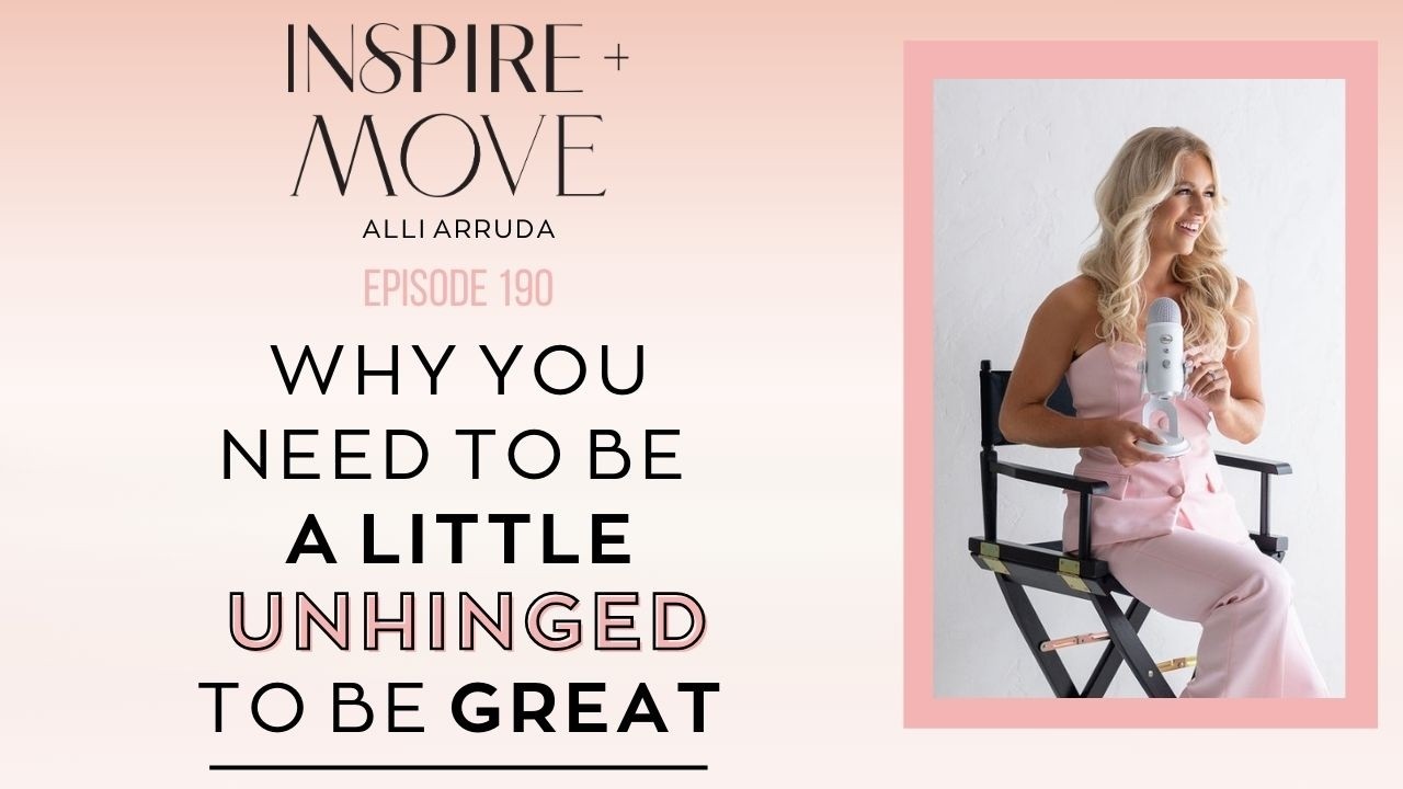 Why You Need to Be a Little Unhinged to Be Great