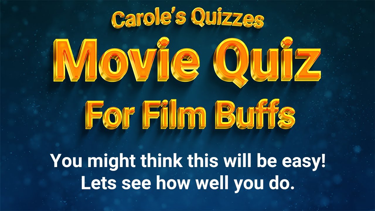 Movie Trivia Quiz : 40 Questions For Film Buffs