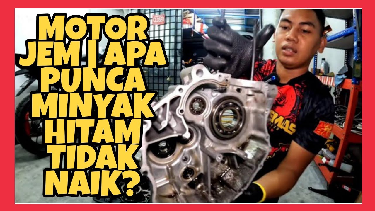 MOTOR JEM | APA PUNCA MINYAK HITAM TIDAK NAIK? RS150 |RSX150 |Y15ZR |SYM185 |RFS150 |WINNER X