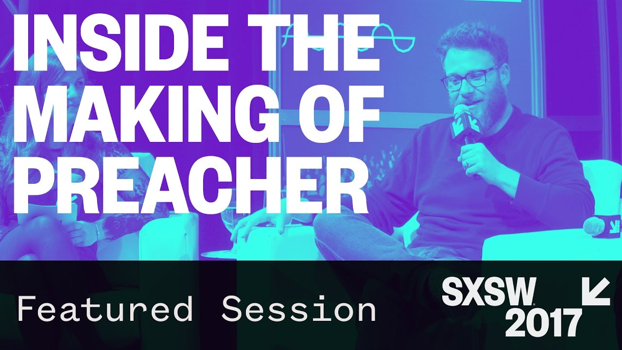 Inside the Making of Preacher with Seth Rogen, Garth Ennis, & Sam Catlin | SXSW 2017
