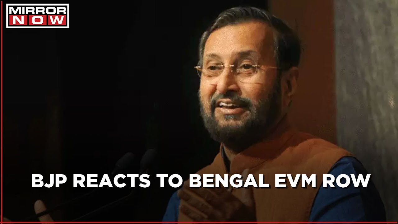 Union minister, Prakash Javadekar demands a thorough investigation in Bengal EVM row
