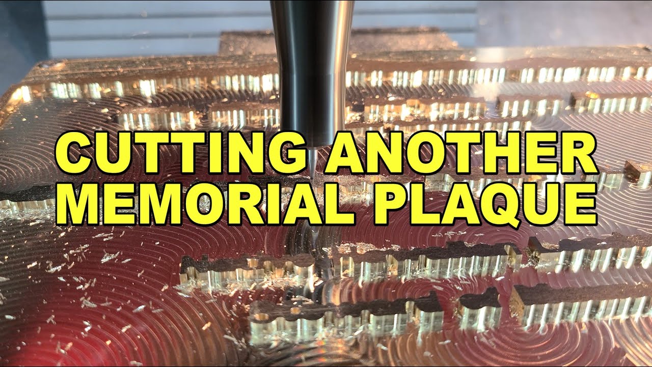 CNC Cutting a Memorial Plaque
