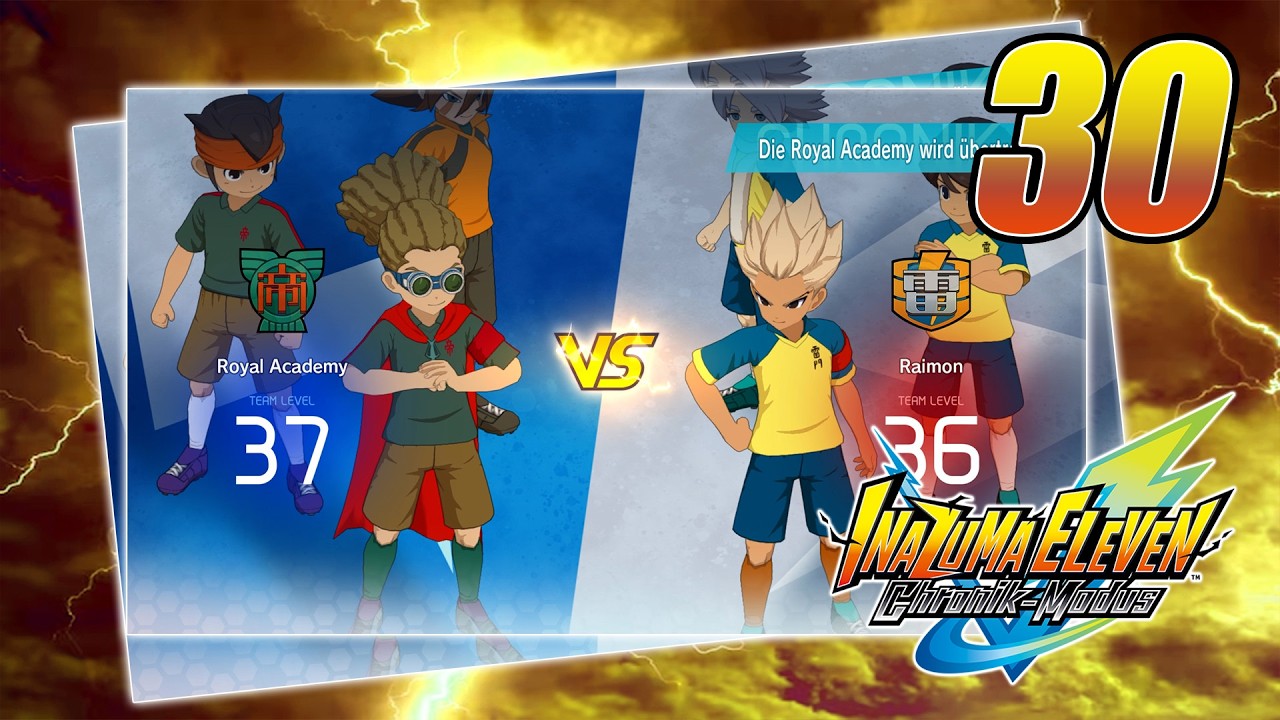Inazuma Eleven: Chronik-Modus »IE 2 Story« Part 30 Die Royal Academy wird übertroffen!