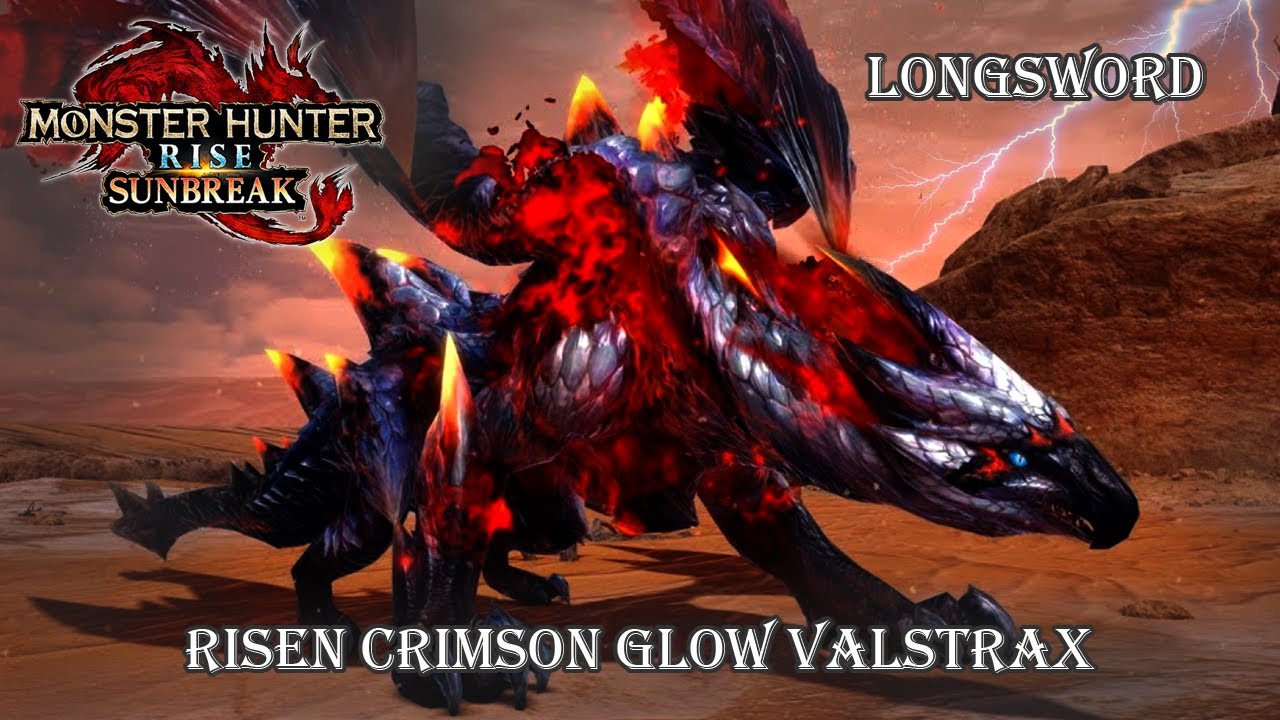 Monster Hunter Rise Sunbreak Risen Crimson Glow Valstrax