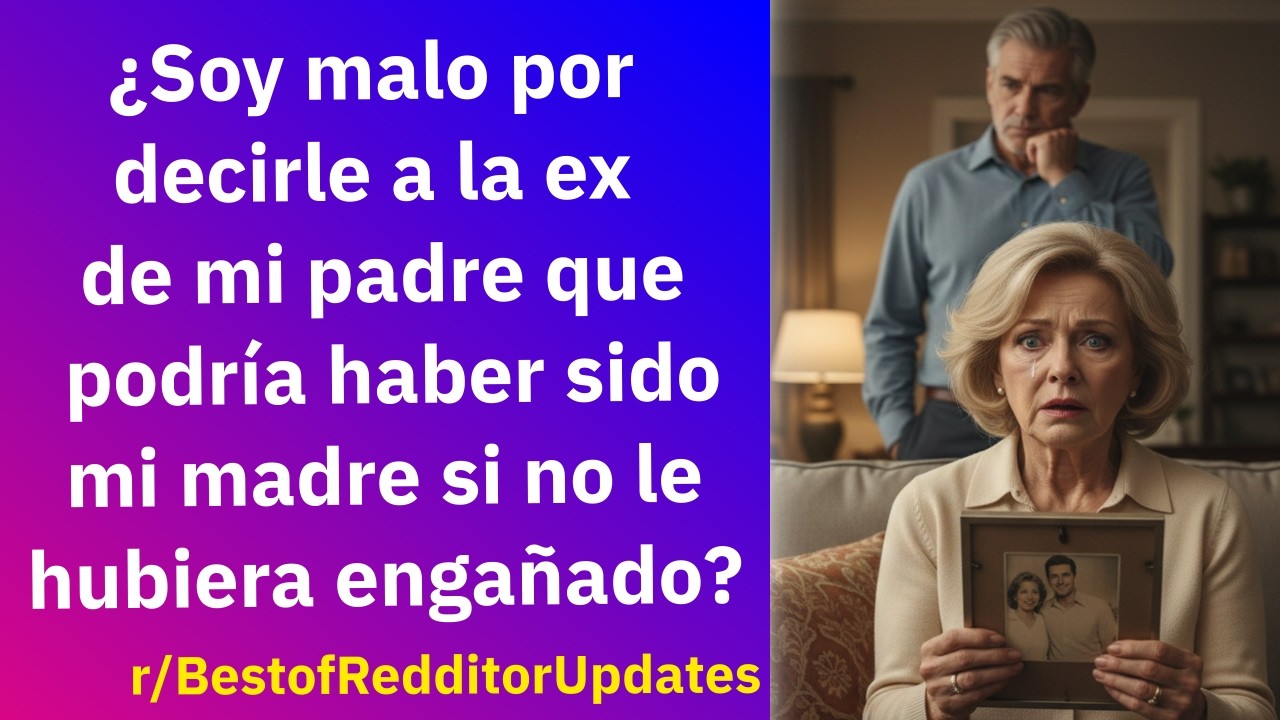 Le dije a la ex de mi padre que podría haber sido mi madre si no le hubiera engañado- Reddit Español