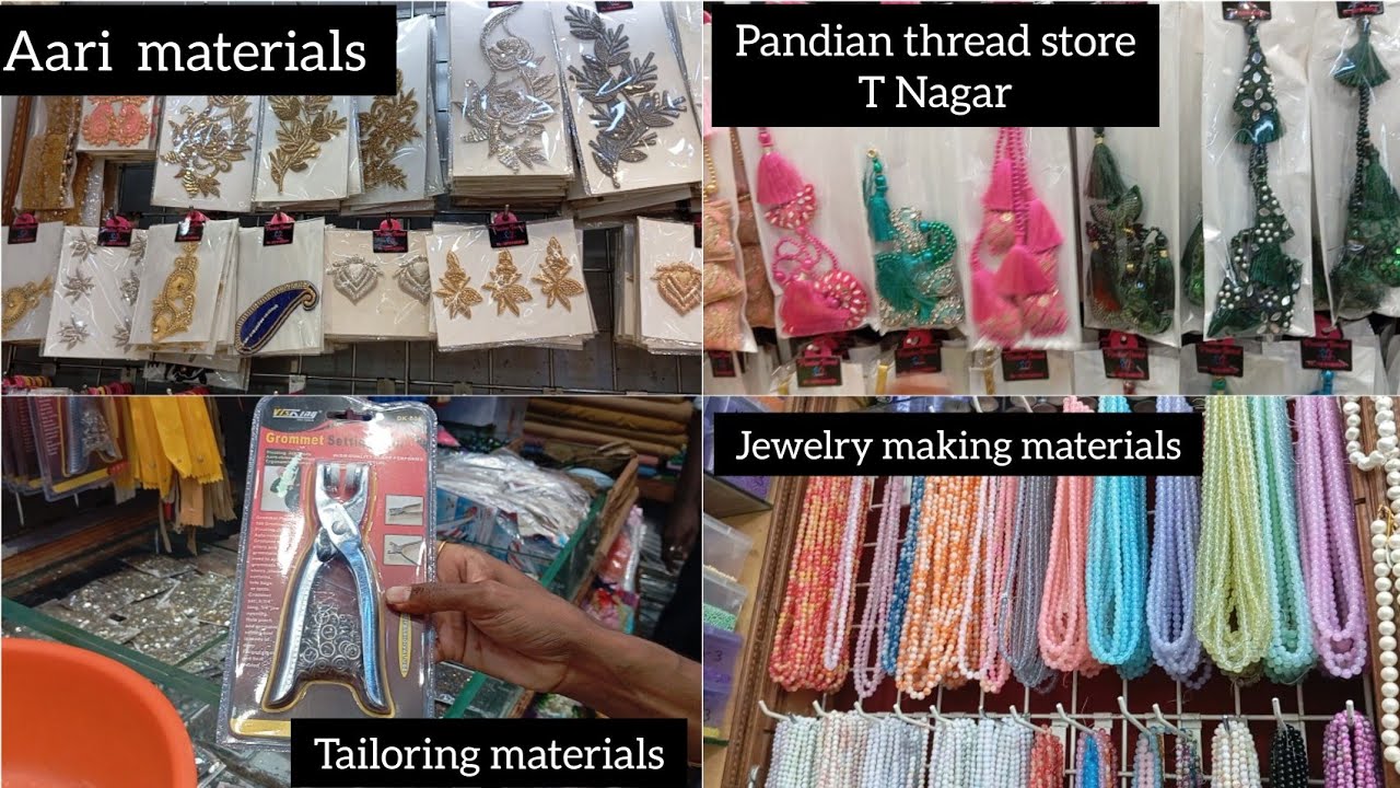 pandian thread store T Nagar Aari materials, jewellery making materials, tailoring materials