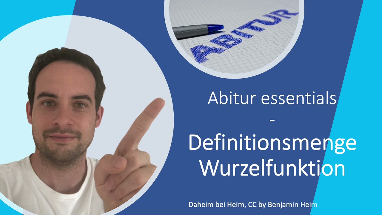 Definitionsmenge Wurzelfunktion - Abitur essentials - Daheim bei Heim