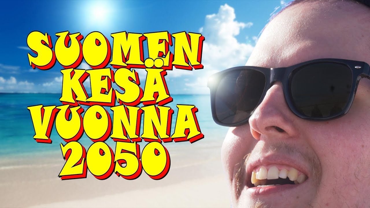 SUOMEN KES&Auml; VUONNA 2050