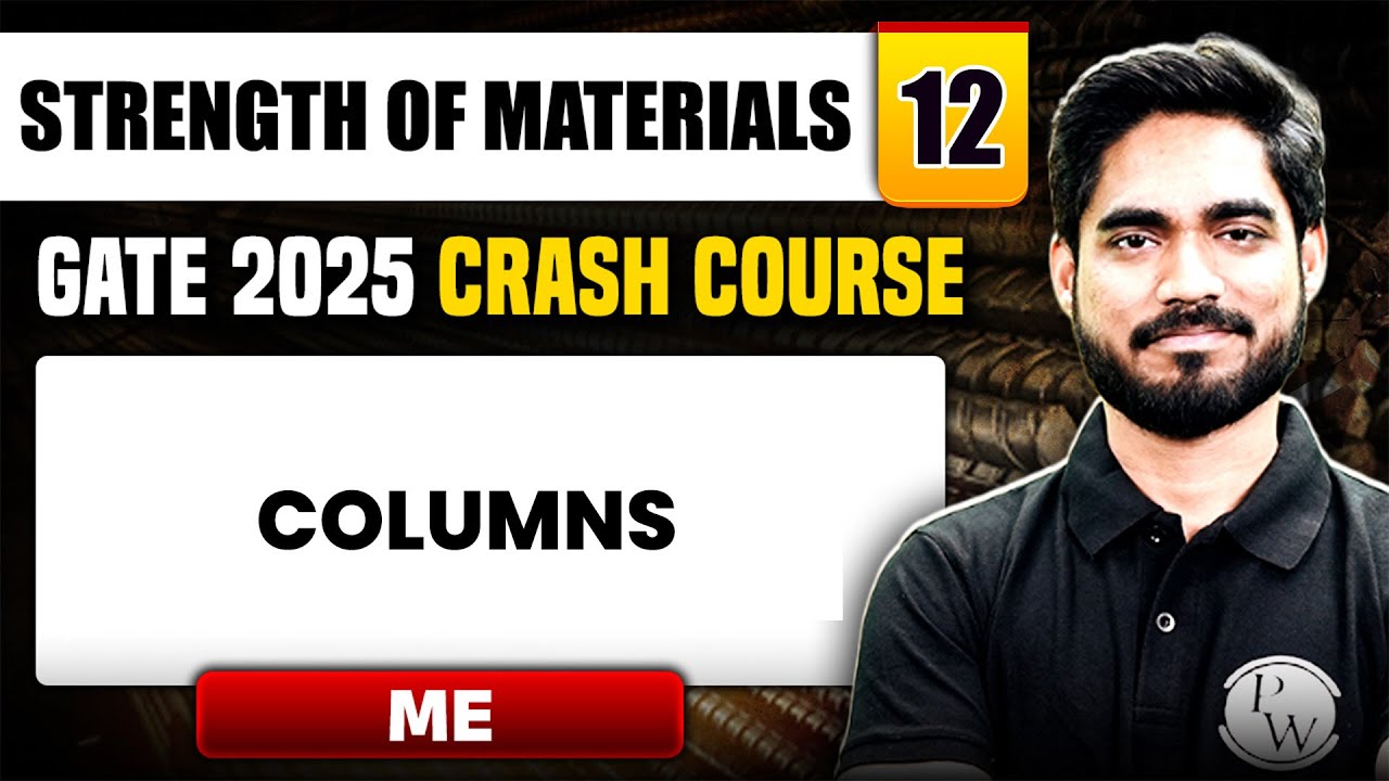 Strength of Materials 12 | Columns | Mechanical Engineering | GATE 2025 Crash Course