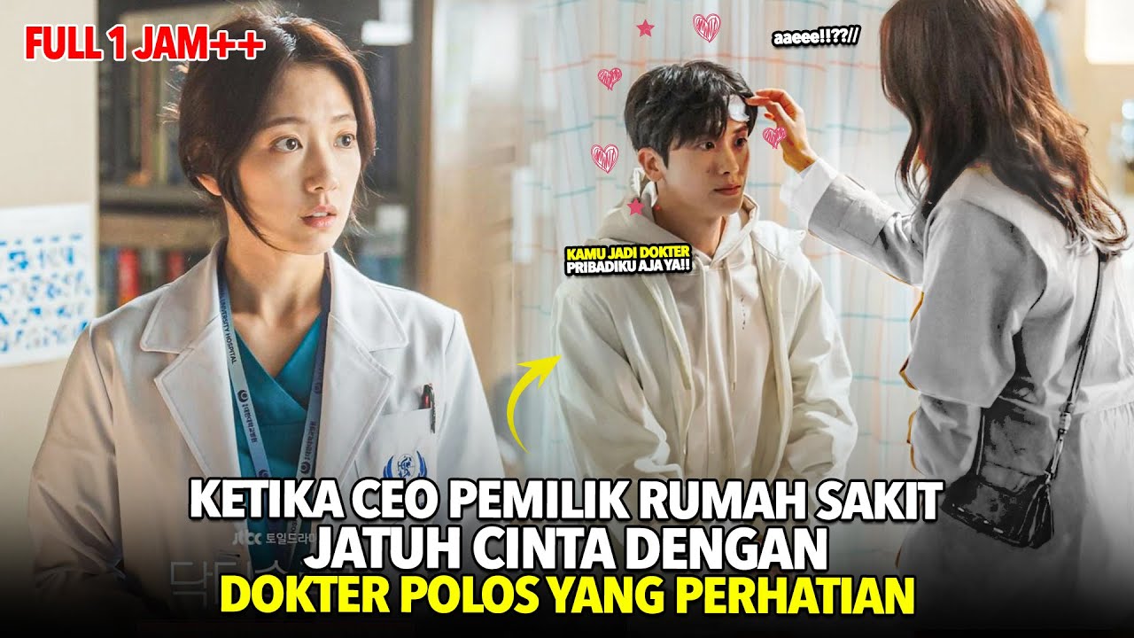 KETIKA CEO RUMAH SAKIT JATUH CINTA DENGAN DOKTER POLOS SEDERHANA ! Alur Cerita Drama Full Episode