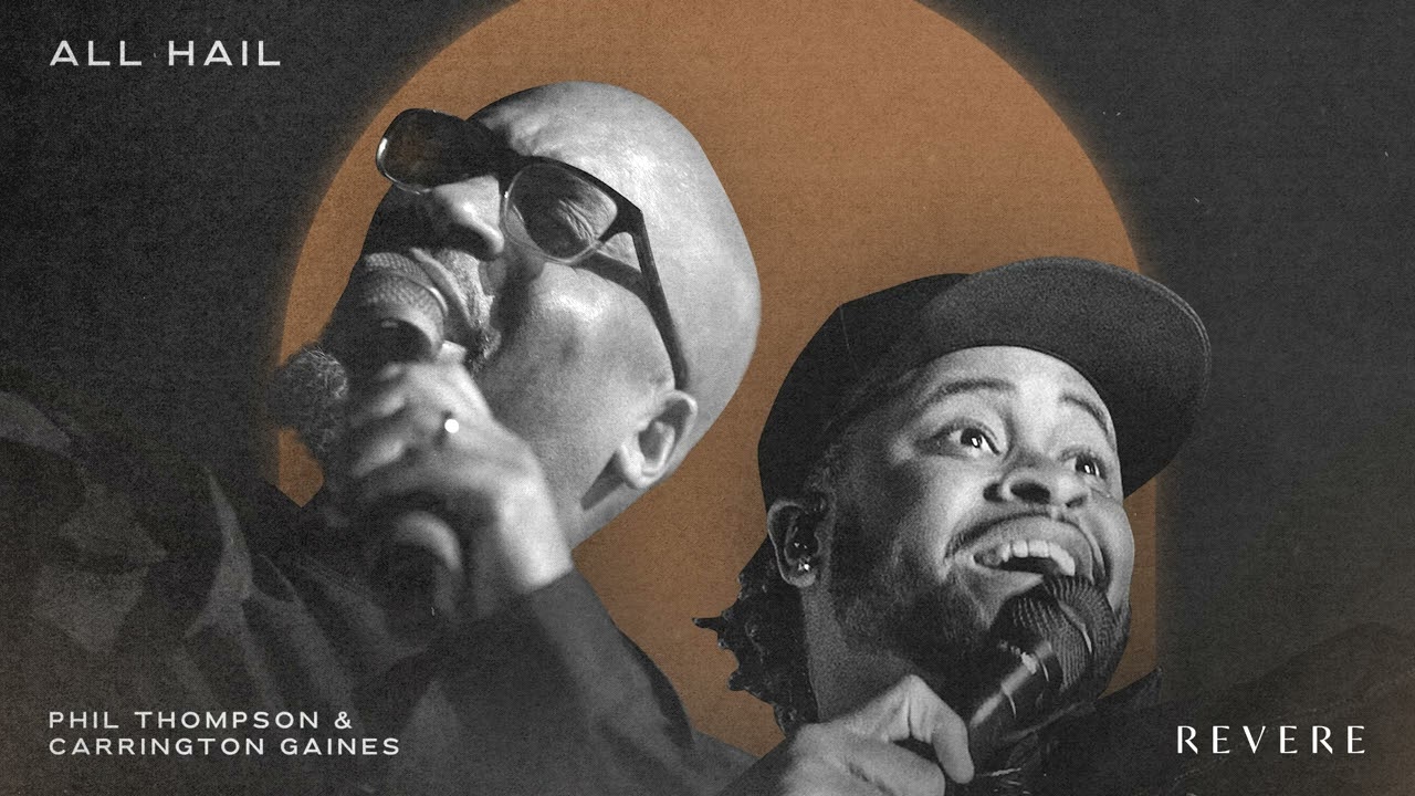 All Hail | Phil Thompson, Carrington Gaines & REVERE (Official Audio Video)