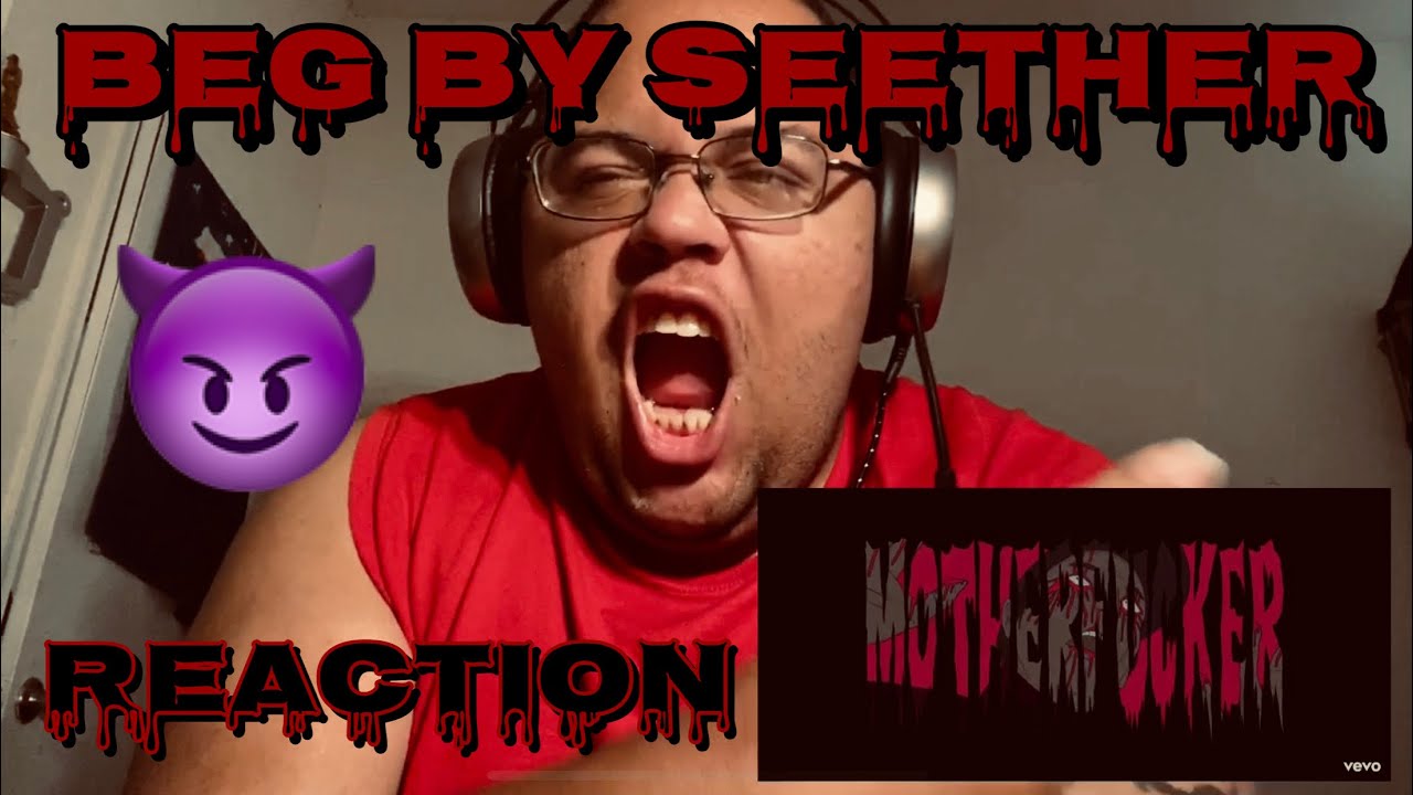 Ivanimal Reacts to Seether - Beg (Official Music Video)