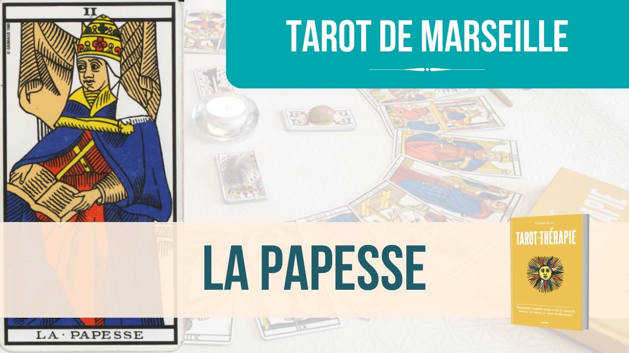 La Papesse - Cours complet - Tarot de Marseille
