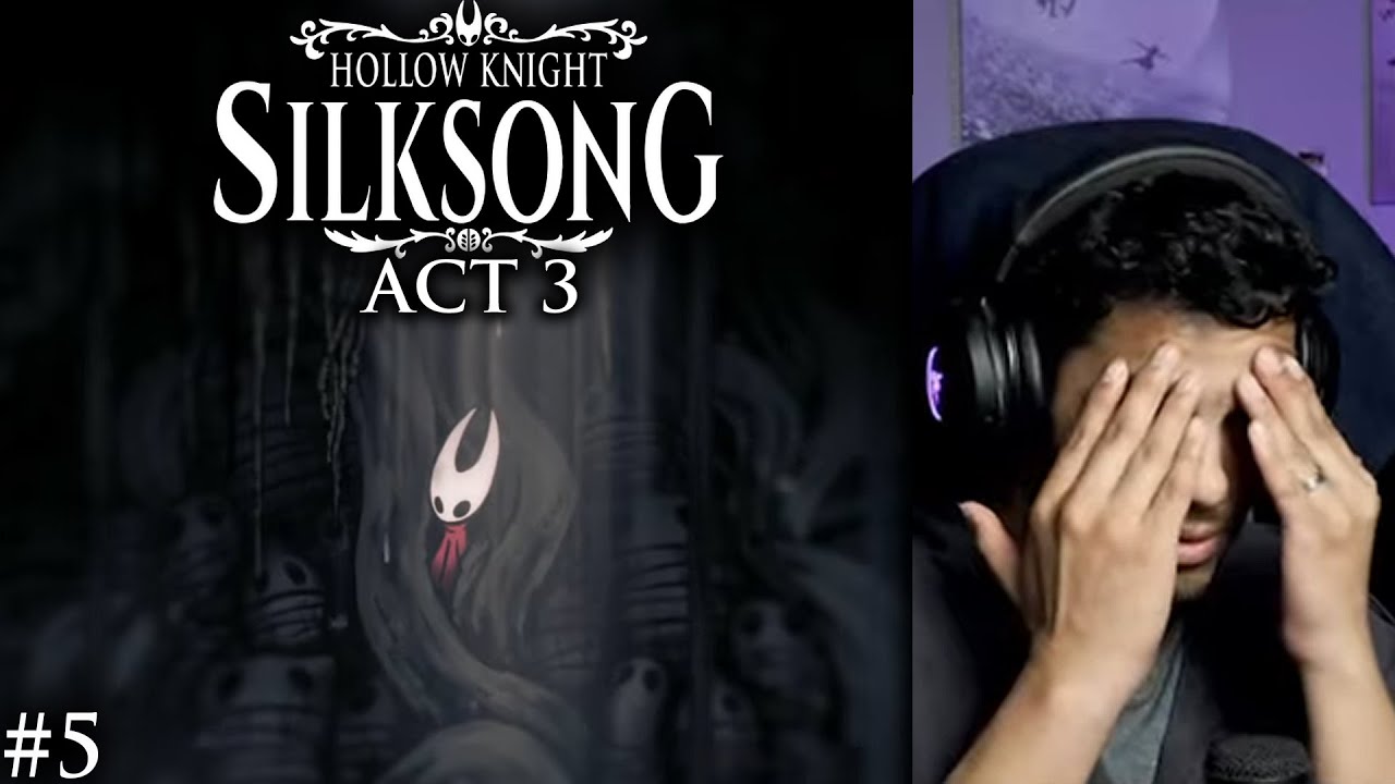 Hollow Knight Silksong ACT3 #5 | رحلة البحث عن الأكت الثالث