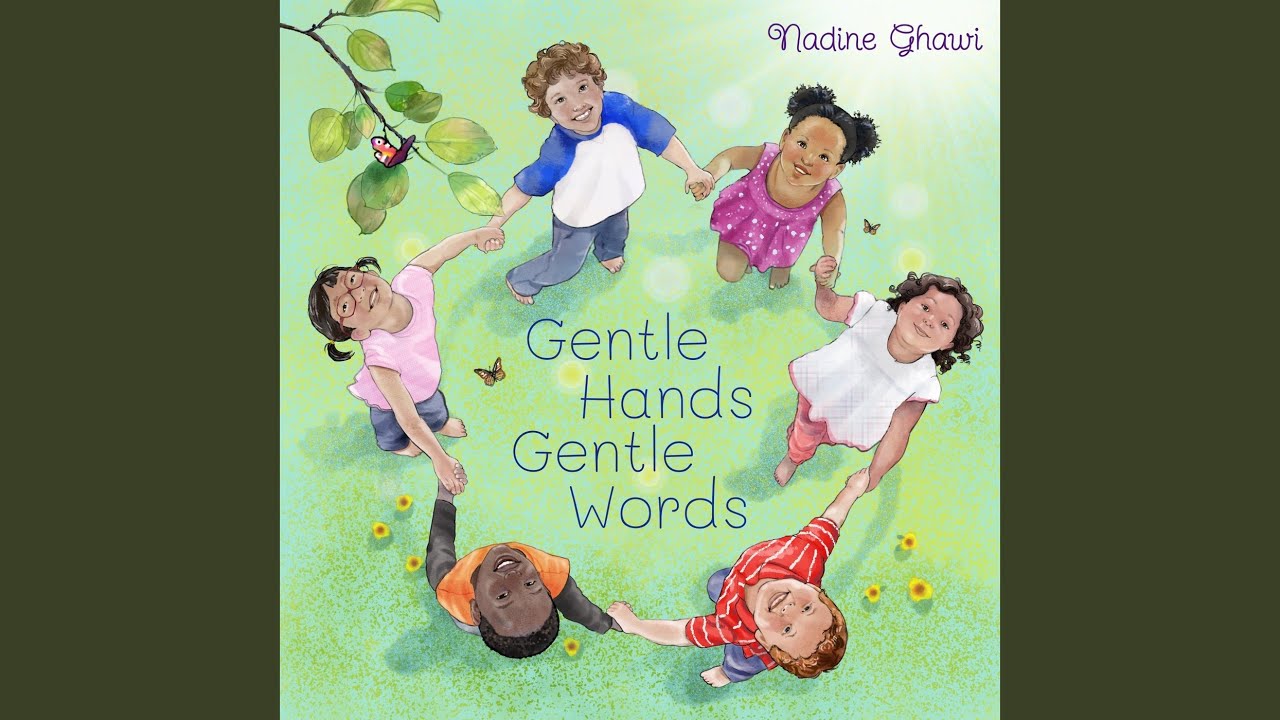 Gentle Hands, Gentle Words