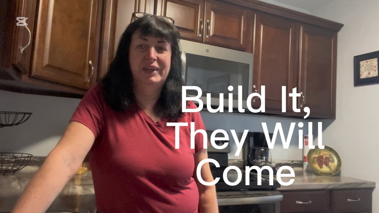 Build It, They Will Come