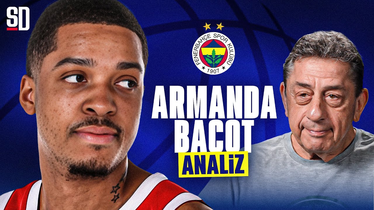 FENERBAH&Ccedil;E'YE REKORTMEN UZUN | Armando Bacot Fenerbah&ccedil;e'ye Ne Katar?
