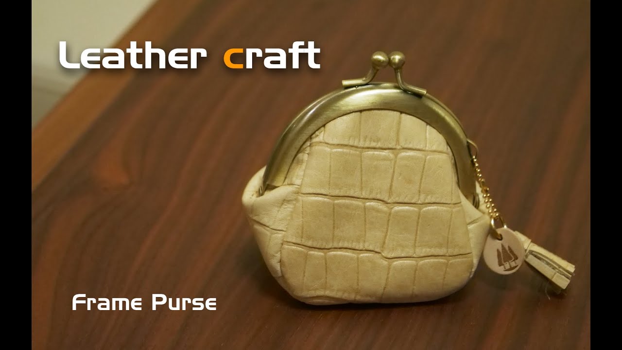 Leather craft Frame Purse / 端革でつくるがま口  #コインケース #レザークラフト #タンニンレザー