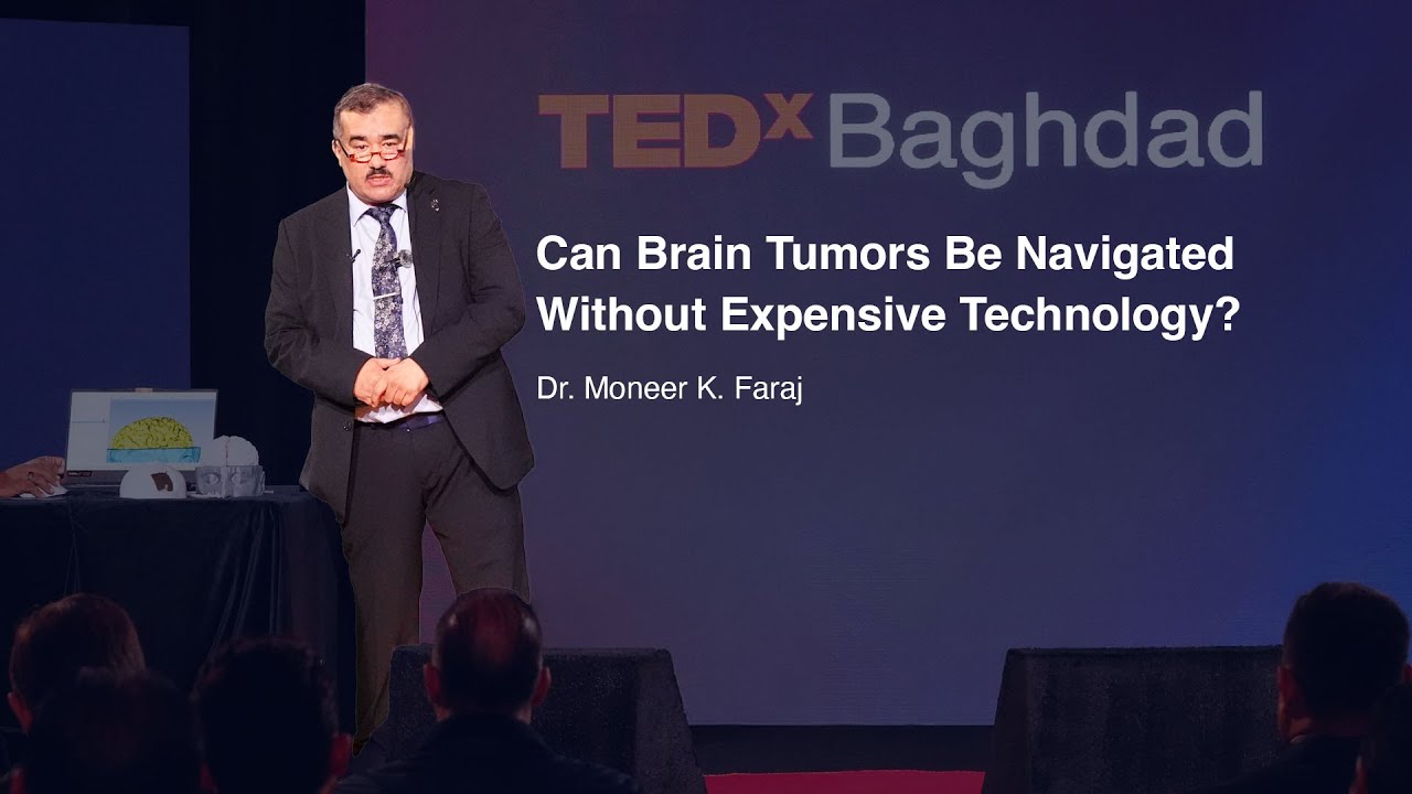 Can Brain Tumors Be Navigated Without Expensive Technology? | Dr. Moneer K. Faraj | TEDxBaghdad
