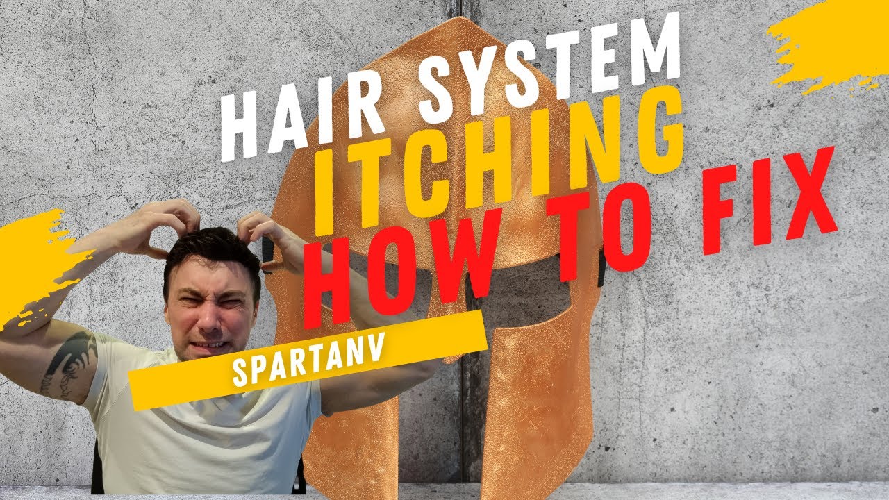 Hair system itching. Can it be resolved??