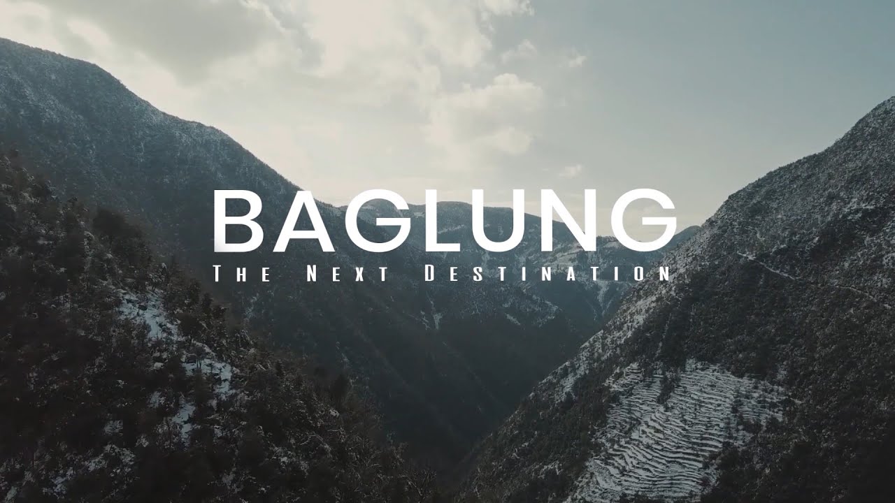 Welcome to Baglung  - The Next Destination