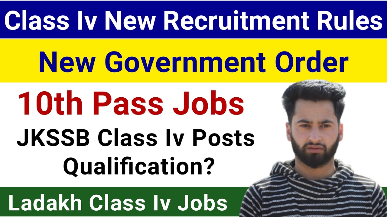 Class Iv Posts New Recruitment Rules - Ladakh GAD Order | JKSSB Class Iv Qualification? MTS Posts