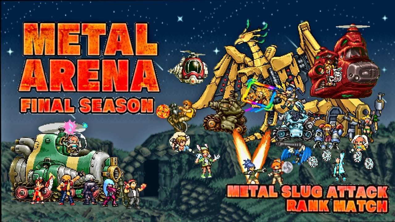 Metal Slug Attack Rank Match FINAL SEASON #7 ~ Last Matches Last Minutes