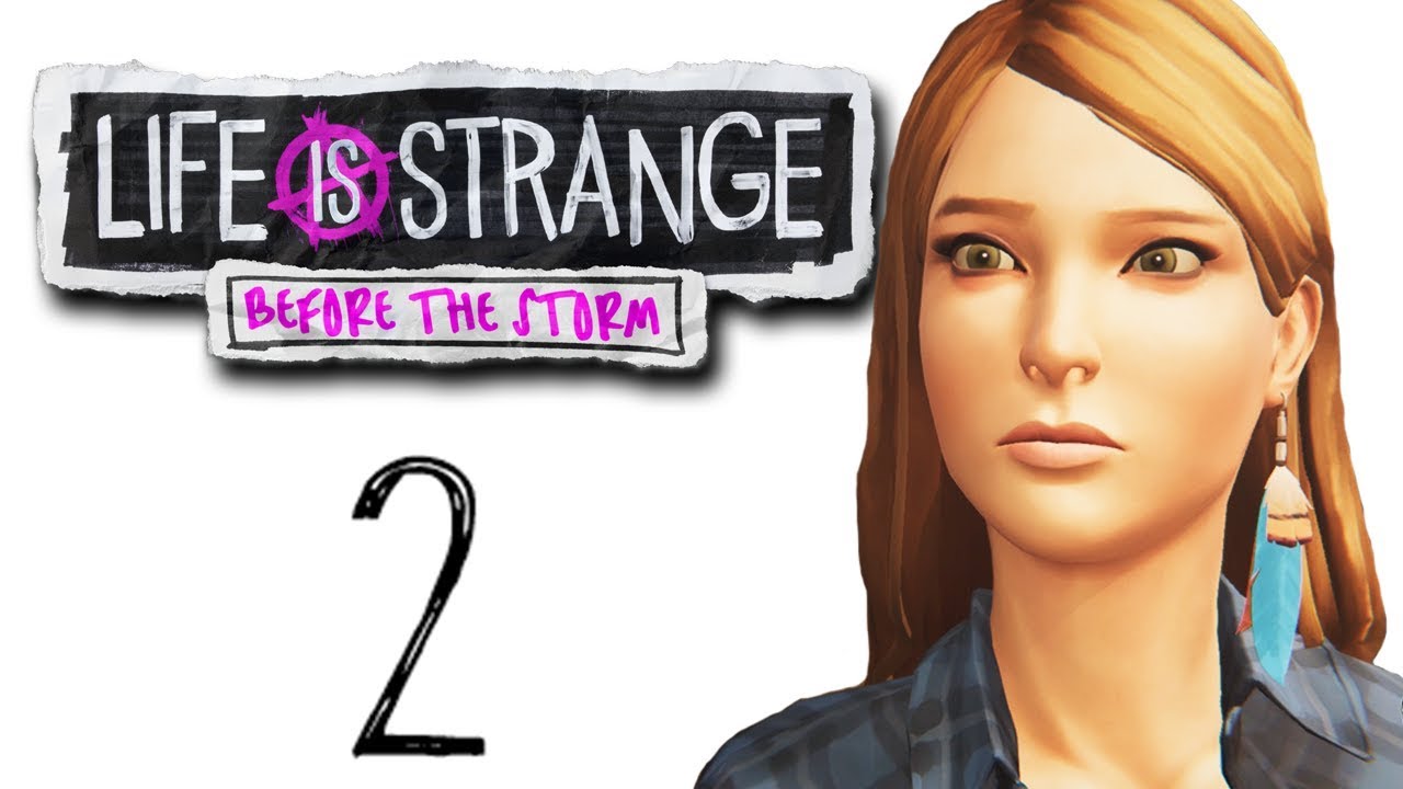 Life Is Strange: Before the Storm - Episode 1 [Part 2]