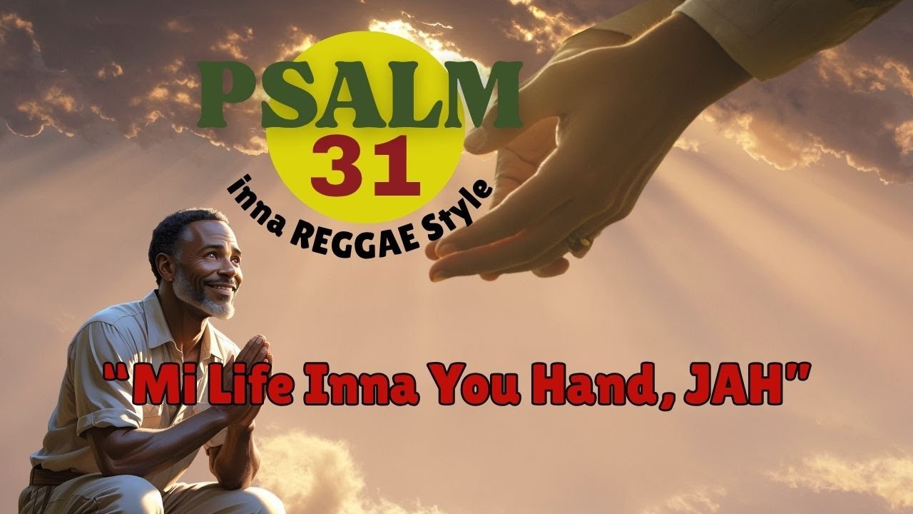 Mi Life Inna Yuh Hand, Jah / Psalm 31 Reggae Praise Song from Karlene's heart #GospelReggae