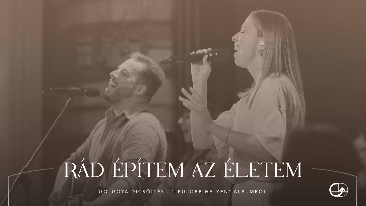 Rád építem az életem (Golgota Dicsőítés | Háló Heléna)