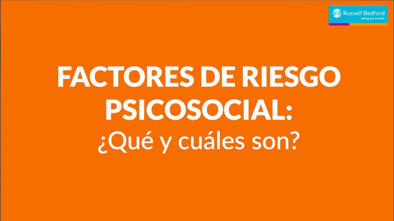 Factores de riesgo psicosocial ¿Qué y cuáles son?