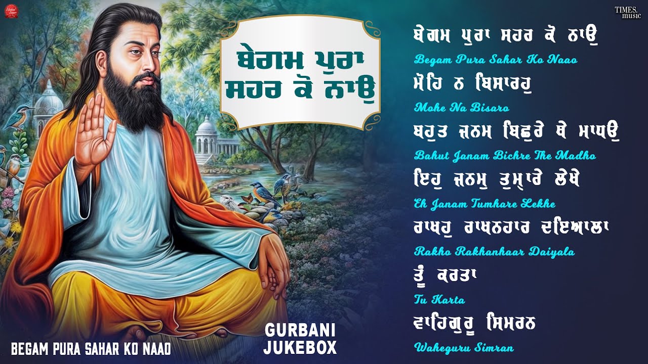 Jukebox Begam Pura Sahar Ko Naao - New Shabad Gurbani Kirtan 2026 - Nonstop Shabad Kirtan Gurbani