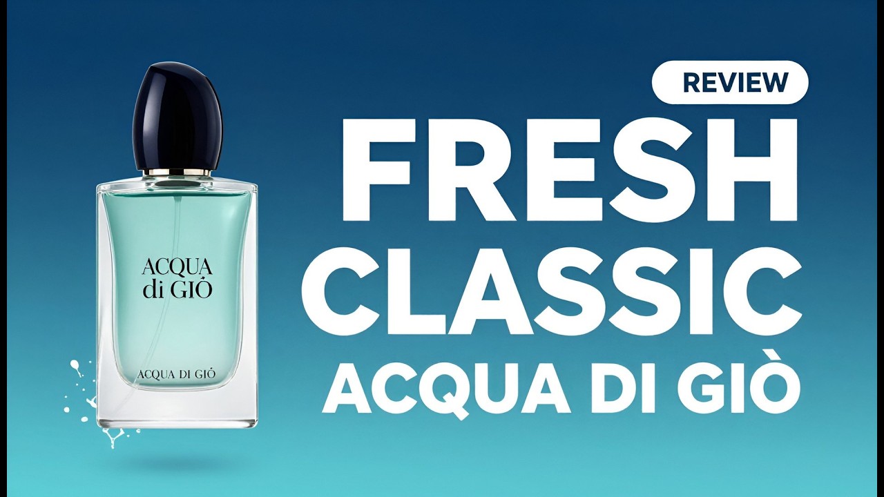 Armani - Acqua di Gi&ograve; Cologne Review