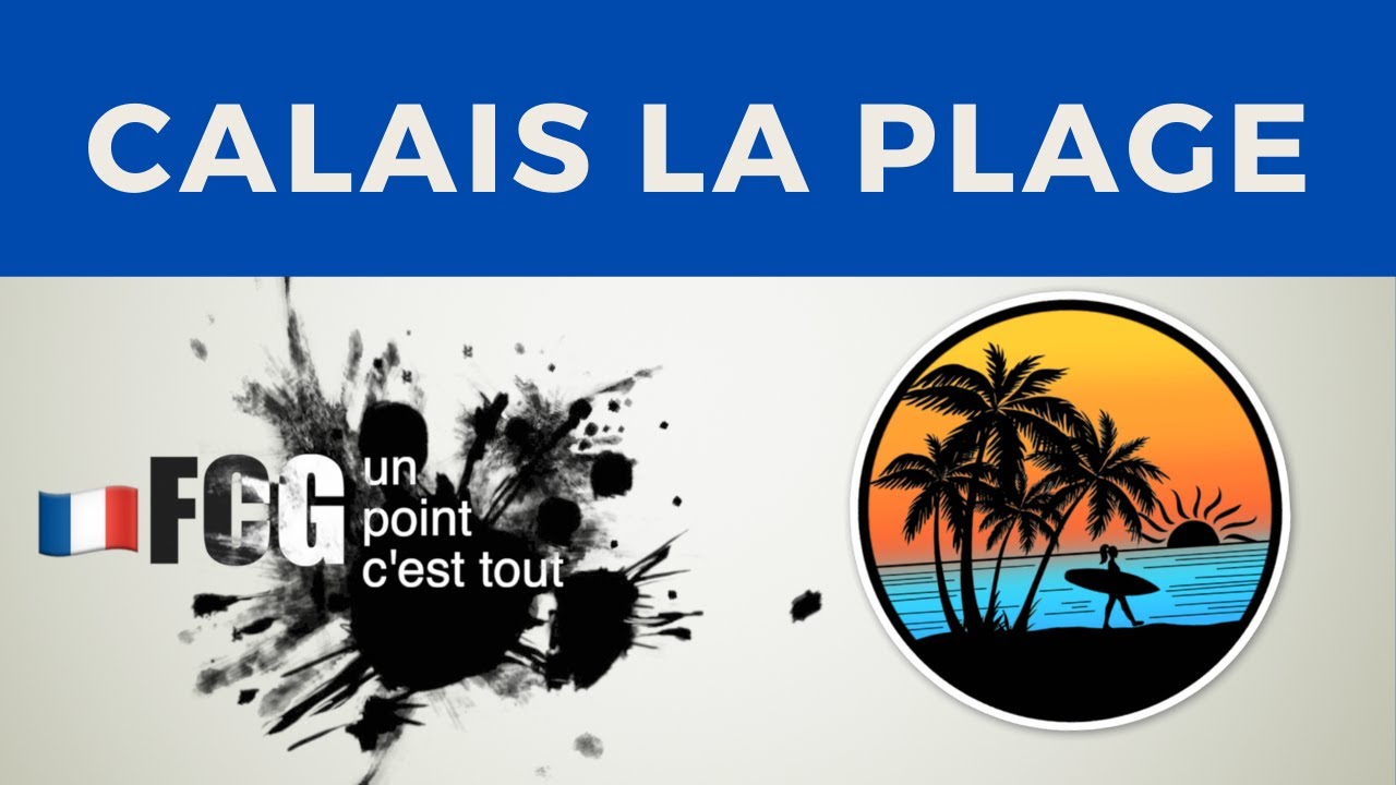 UPCT - Travel: Calais LA Plage, the new Venice Beach