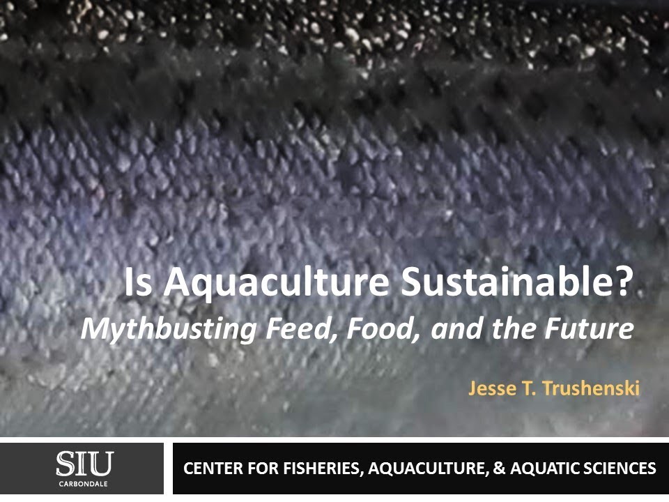 Is Aquaculture Sustainable?  Mythbusting Feed, Food, and the Future