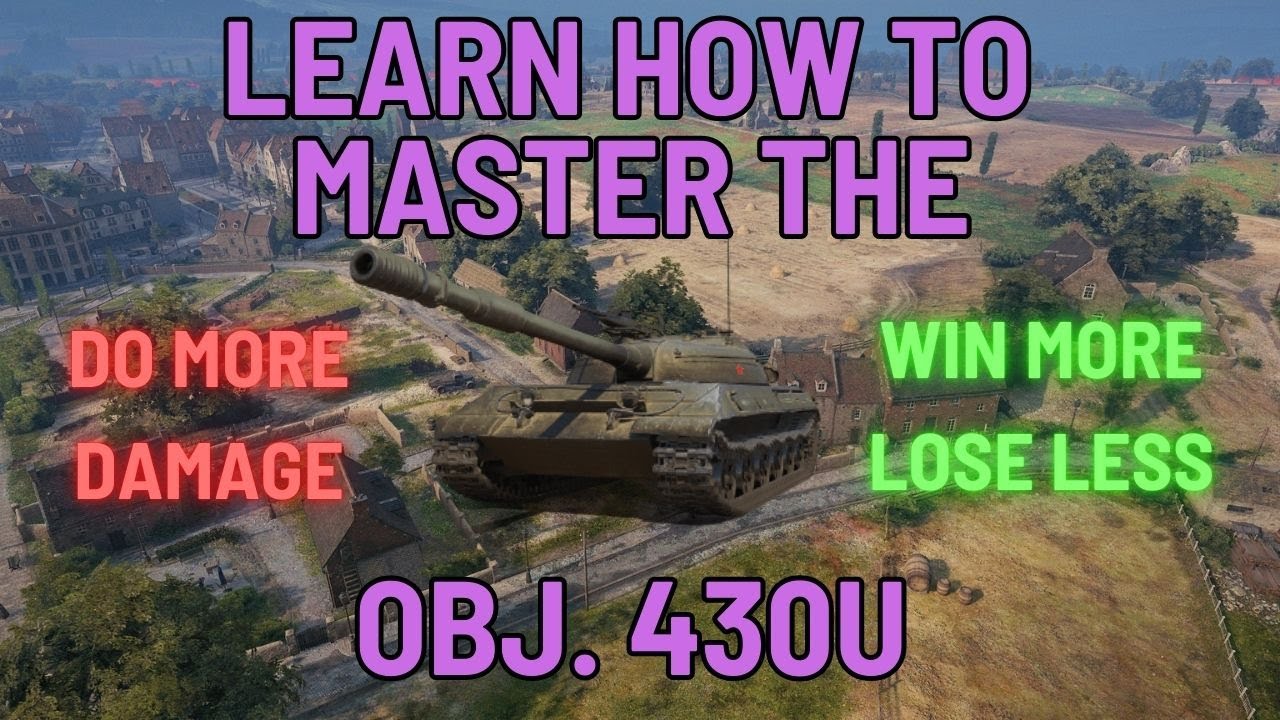 World of Tanks - Объект 430У: руководство по «Уникуму»
