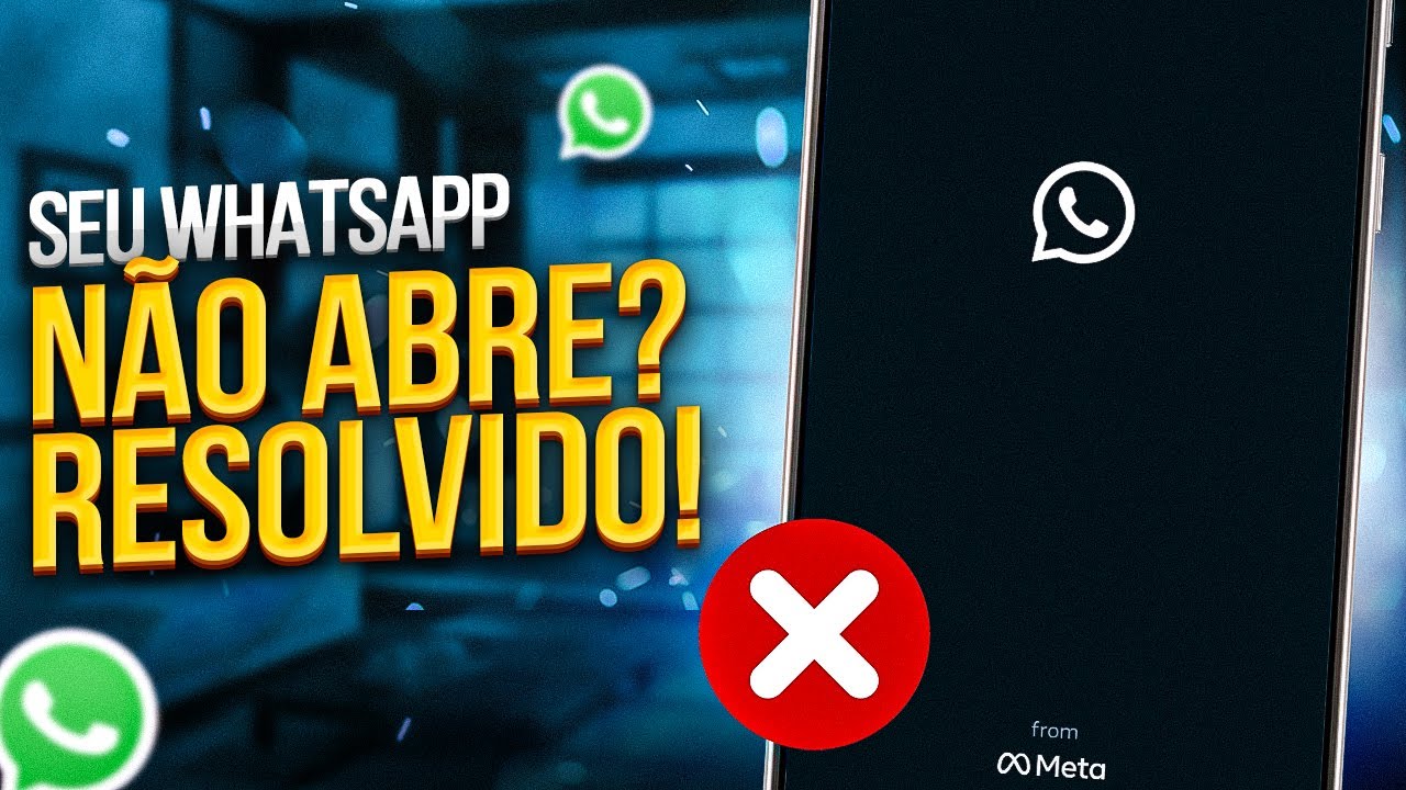 WhatsApp NÃO ABRE no CELULAR? RESOLVIDO!