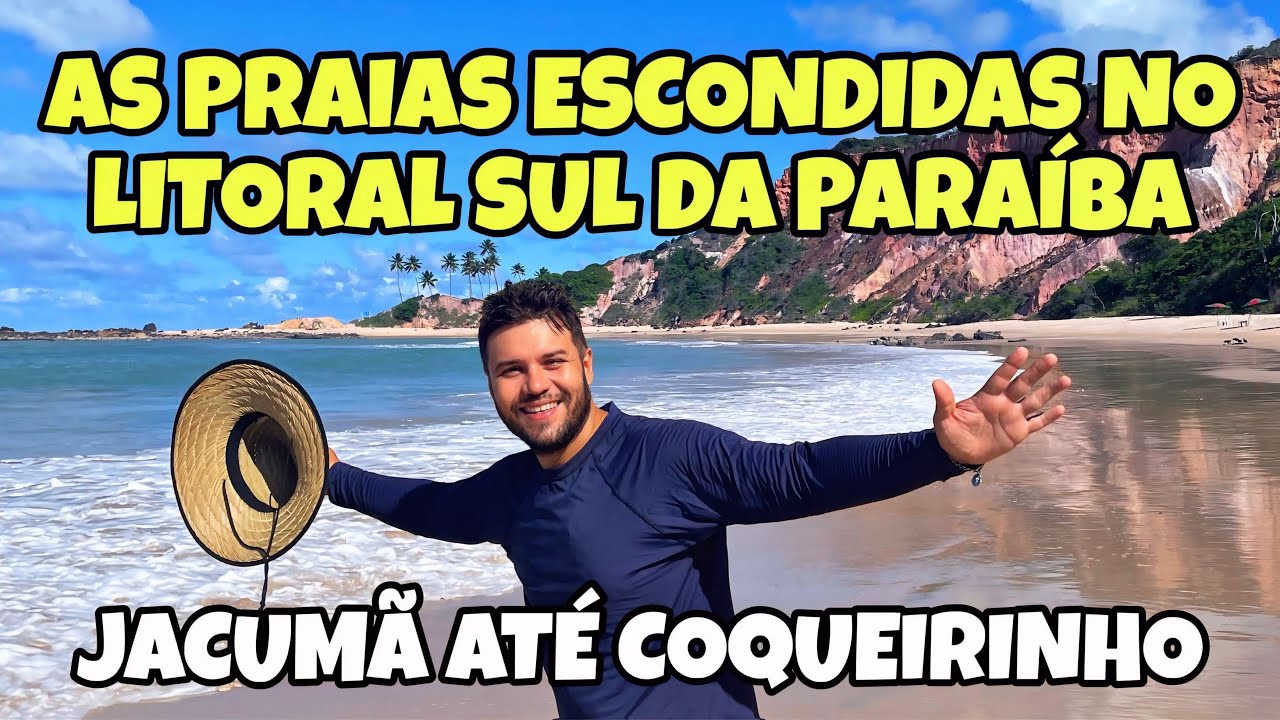 DESCUBRA AS PRAIAS ESCONDIDAS DO LITORAL SUL DA PARAÍBA | CAMINHAMOS DE JACUMÃ ATÉ COQUEIRINHO