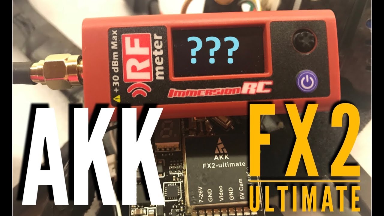 AKK FX2 Ultimate - VTX Long Range 1200mW... ¡A examen!