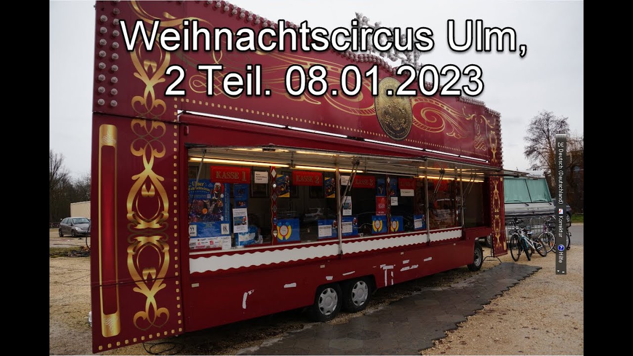 Weihnachtscircus Ulm, 2 Teil. 08.01.2023